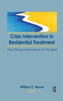 Crisis Intervention in Residential Treatment