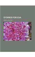 Stories for Eva