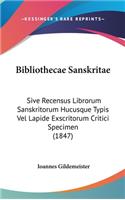 Bibliothecae Sanskritae: Sive Recensus Librorum Sanskritorum Hucusque Typis Vel Lapide Exscritorum Critici Specimen (1847)