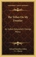 Tribes On My Frontier