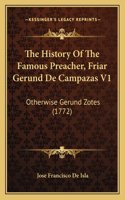 The History Of The Famous Preacher, Friar Gerund De Campazas V1