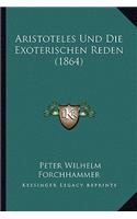 Aristoteles Und Die Exoterischen Reden (1864)