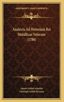 Analecta Ad Historiam Rei Metallicae Veterum (1788)