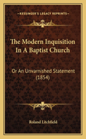 The Modern Inquisition In A Baptist Church