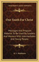 Our Youth For Christ