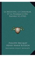 Medecine, La Chirurgie, Et La Pharmacie Des Pauvres V2 (1742)