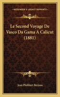 Second Voyage De Vasco Da Gama A Calicut (1881)