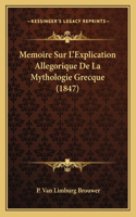 Memoire Sur L'Explication Allegorique De La Mythologie Grecque (1847)