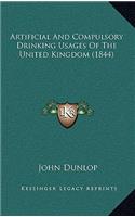 Artificial and Compulsory Drinking Usages of the United Kingdom (1844)