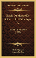 Essais De Morale De Science Et D'Esthetique V2