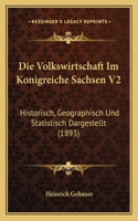 Die Volkswirtschaft Im Konigreiche Sachsen V2