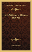 Caleb Williams or Things as They Are