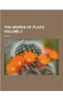 The Works of Plato Volume 2: (English)