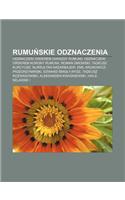 Rumu Skie Odznaczenia: Odznaczeni Orderem Gwiazdy Rumunii, Odznaczeni Orderem Korony Rumunii, Roman Dmowski, Tadeusz Kurcyusz