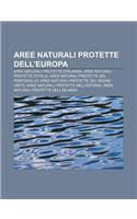 Aree Naturali Protette Dell'europa: Aree Naturali Protette D'Irlanda, Aree Naturali Protette D'Italia, Aree Naturali Protette del Portogallo(Italian)