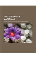 The Testing of Materials