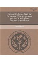 Newton-Krylov Methods for the Solution of the K-Eigenvalue Problem in Multigroup Neutronics Calculations