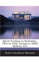Spirit Leveling in Kentucky, 1914 to 1916, Inclusive