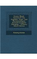 Urania: Musik-Zeitschrift Fur Orgelbau, Orgel- Und Harmoniumspiel, Dreiundvierzigster Jahrgang.: Musik-Zeitschrift Fur Orgelbau, Orgel- Und Harmoniumspiel, Dreiundvierzigster Jahrgang.