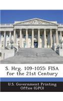 S. Hrg. 109-1055: Fisa for the 21st Century