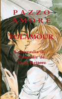 Pazzo Amore / Folamour