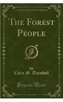 The Forest People (Classic Reprint)