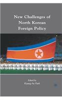 New Challenges of North Korean Foreign Policy