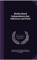 Rhode Island Independence Day; Addresses and Poem