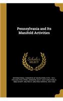 Pennsylvania and Its Manifold Activities