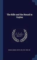 THE RIFLE AND THE HOUND IN CEYLON