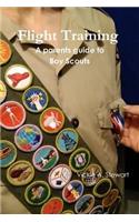 Flight Training A parents guide to Boy Scouts