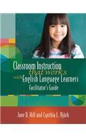 Classroom Instruction That Works with English Language Learners Facilitators' Guide