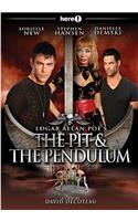 Edgar Allan Poe's the Pit & the Pendulum