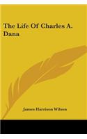 Life Of Charles A. Dana