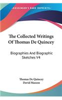 The Collected Writings Of Thomas De Quincey