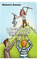 A Hacker Never has a Bad Lie!: True Golf Stories(English)