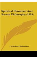 Spiritual Pluralism And Recent Philosophy (1919)