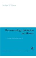 Phenomenology, Institution and History