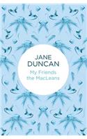 My Friends the MacLeans: (My Friends...)