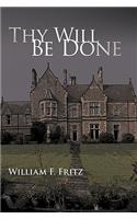 Thy Will Be Done