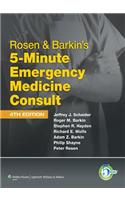 Rosen & Barkin's 5-Minute Emergency Medicine Consult