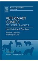 Palliative Medicine and Hospice Care, an Issue of Veterinary Clinics: Small Animal Practice