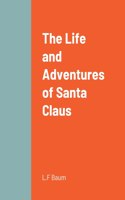 Life and Adventures of Santa Claus