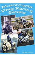 Motorcycle Drag Racing Secrets