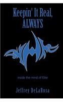 Keepin' It Real, Always: Inside the Mind of Elite(English)