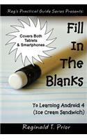 Fill In The Blanks To Learning Android 4 - Ice Cream Sandwich