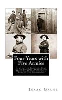 Four Years with Five Armies
