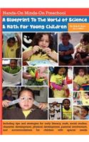 Hands-On Minds-On PreschoolA Blueprint To The World ofScience and Math For Young Children