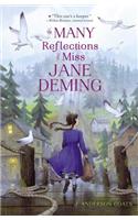 Many Reflections of Miss Jane Deming