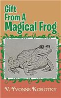 Gift From A Magical Frog